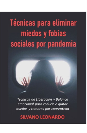 Técnicas para eliminar miedos y fobias sociales por pandemia